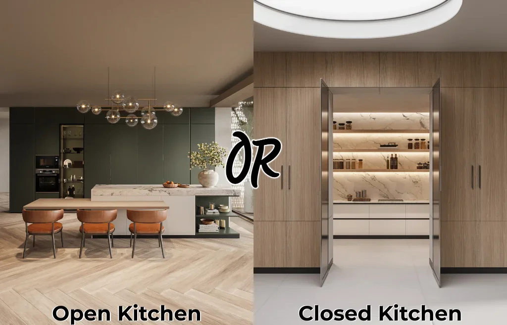 Open Kitchen vs Closed Kitchen